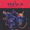 NGHTMRE - Trials (feat. IDK) - Single